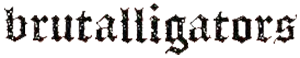 Brutalligators